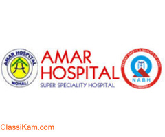 Choose Amar Hospital in Mohali for Top-Quality Care