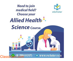 Need to join medical field? Choose your Allied Health Science Course.