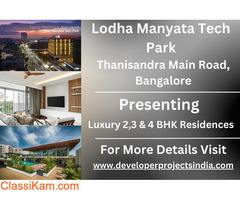 Lodha Manyata Tech Park - Experience Ultimate Luxury Residences