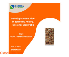 Develop Serene Vibe in Space by Adding Designer Wardrobe