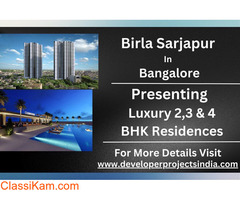 Birla Sarjapur - Where Luxury Meets Contemporary Living in Bangalore