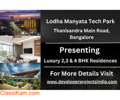 Lodha Manyata Tech Park - Luxury Redefining Modern Living