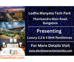 Lodha Manyata Tech Park - Unveiling Exquisite Residences
