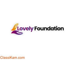Lovely Foundation - An Action Towards Humanity