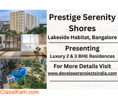 Prestige Serenity Shores, Lakeside Habitat, Bangalore