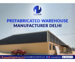 Prefabricated Warehouse Manufacturer Delhi