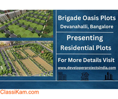 Brigade Oasis Plots Devanahalli - Where Your Dreams Take Root