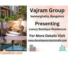 Vajram Group's Luxury Boutique Residences - An Exclusive Haven