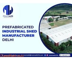 Prefabricated Industrial Shed Manufacturer Delhi