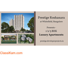 Prestige Roshanara: A Luxurious Haven in Whitefield, Bangalore