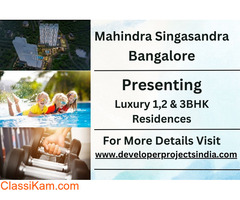 Mahindra Singasandra - Where Every Corner Beckons Luxury Living