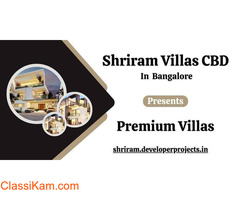 Shriram Villas CBD Bengaluru - Open The Door For a Spacious Living