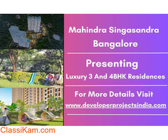 Mahindra Singasandra - Where Luxury Meets Connectivity