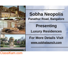 Sobha Neopolis - Where Luxury Finds Its Perfect Home