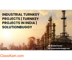 India's Turnkey Success: Industrial Projects with SolutionBuggy