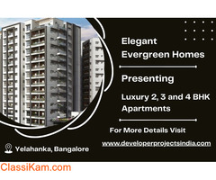 Elegant Evergreen Homes -  Luxury Apartments in Yelahanka